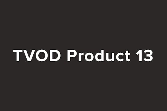 TVOD Product 13