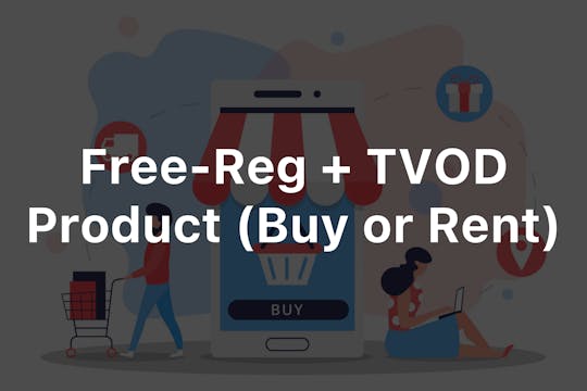 Free-Reg & TVOD