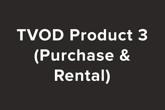 TVOD Product 3 (Purchase & Rental)