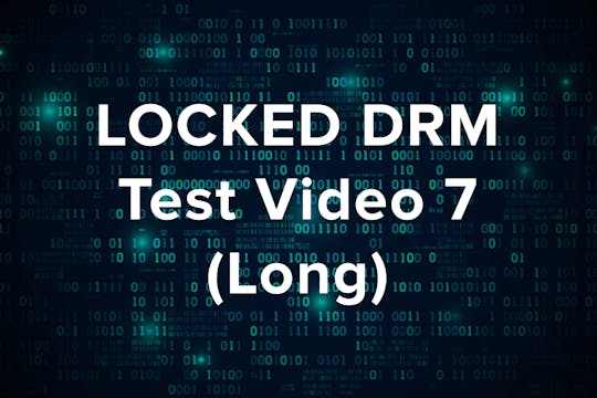 Locked DRM Test Video 7