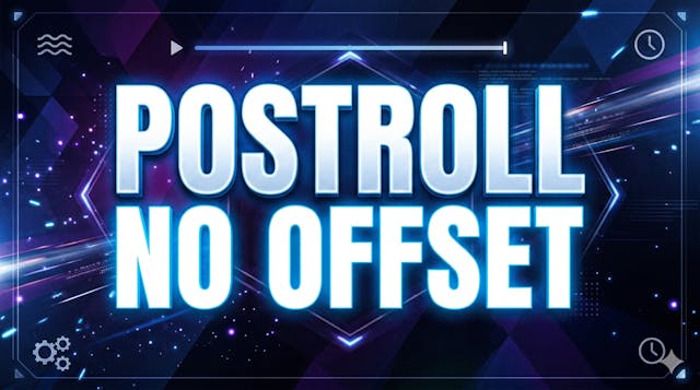 Postroll No Offset
