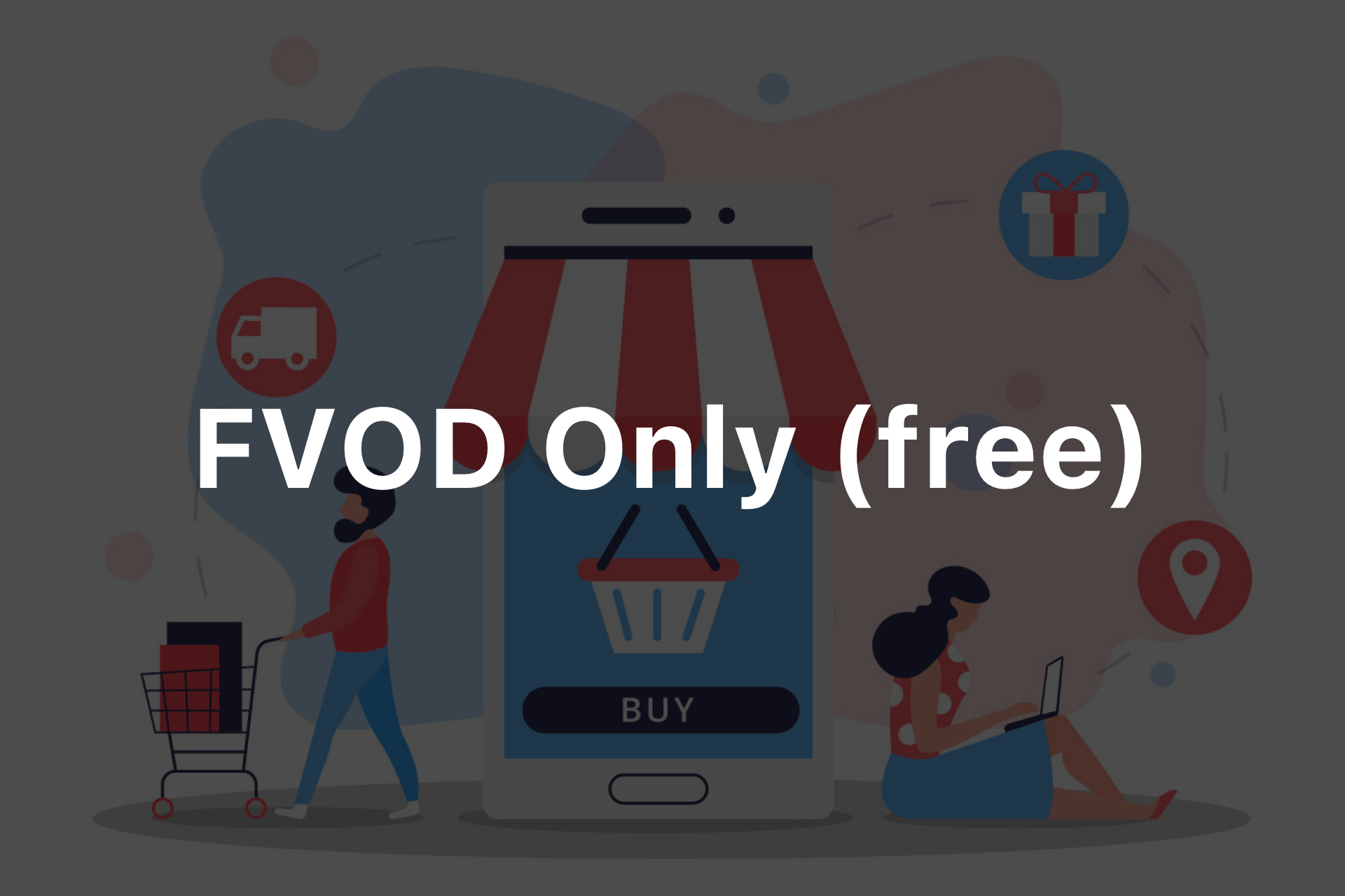 FVOD Only