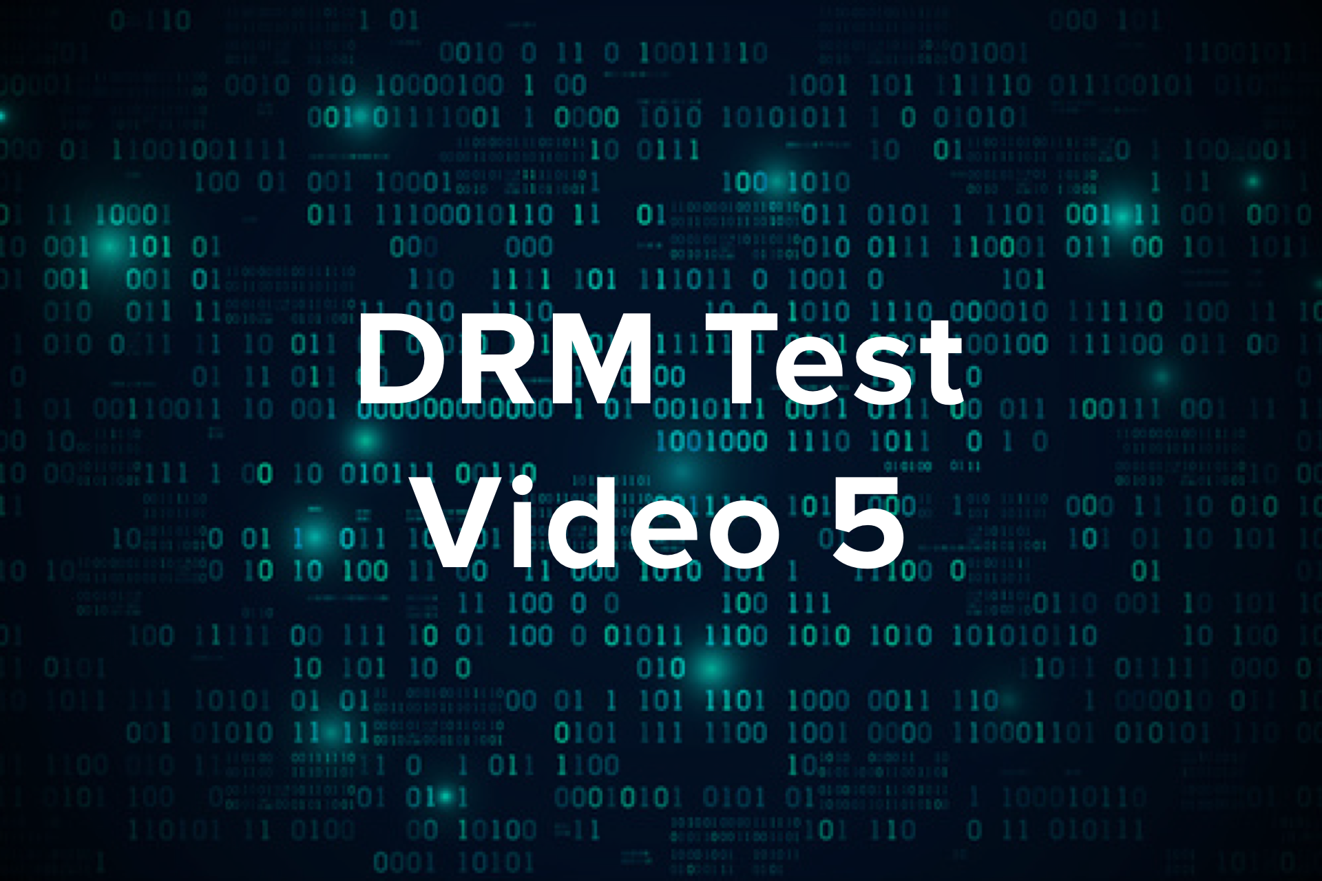 DRM Test Video 5