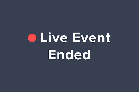 Live Event Ended