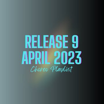 CHOREO VAULT RELEASE 9 - APRIL 2023