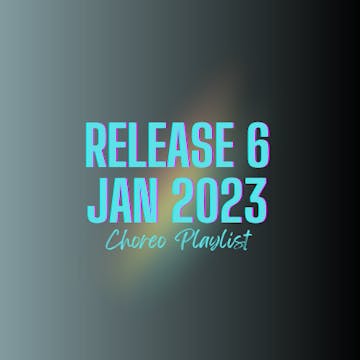 CHOREO VAULT RELEASE 6 - JAN 2023