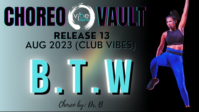 B.T.W (CLUB VIBES R13)