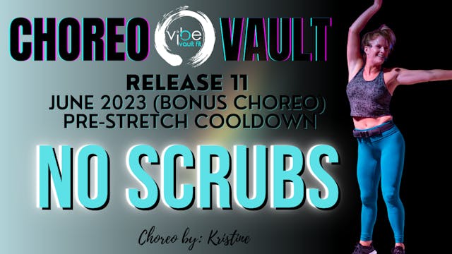 NO SCRUBS (PRE-STRETCH COOLDOWN R11)