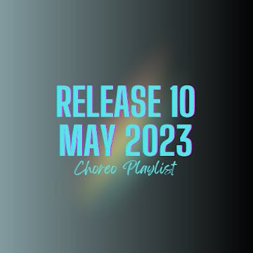 CHOREO VAULT RELEASE 10 - MAY 2023