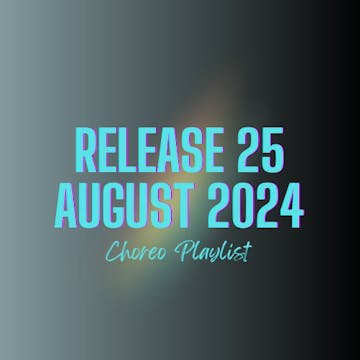 CHOREO VAULT RELEASE 25 - AUGUST 2024