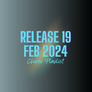 CHOREO VAULT RELEASE 19 - FEB 2024