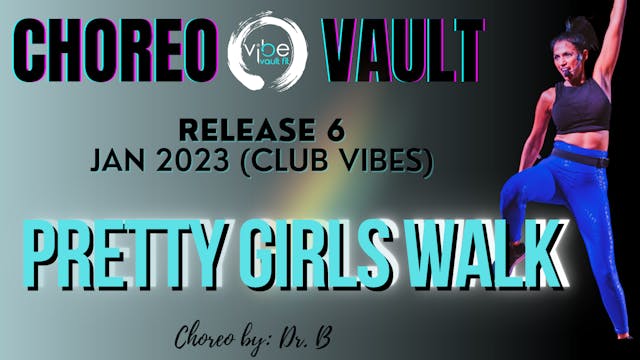 PRETTY GIRLS WALK (CLUB VIBES R6)