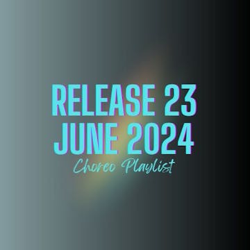 CHOREO VAULT RELEASE 23 - JUNE 2024