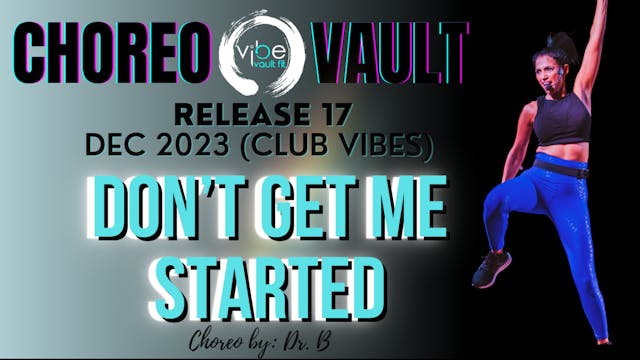 DON'T GET ME STARTED (CLUB VIBES R17)