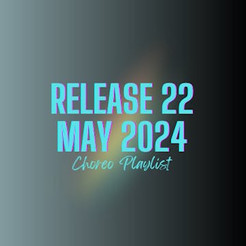 CHOREO VAULT RELEASE 22 - MAY 2024