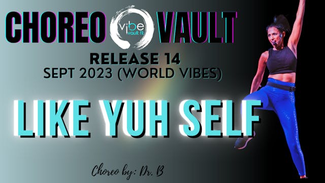 LIKE YUH SELF (WORLD VIBES R14)