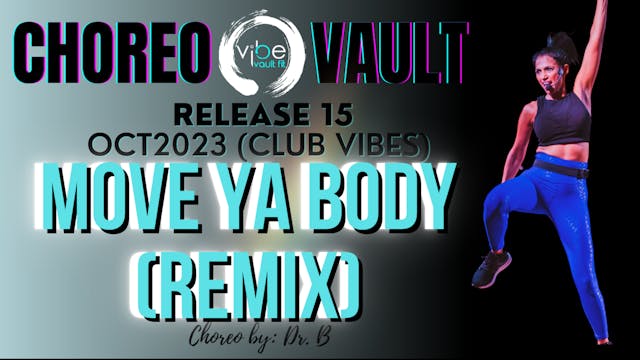 MOVE YA BODY - REMIX (CLUB VIBES R15)