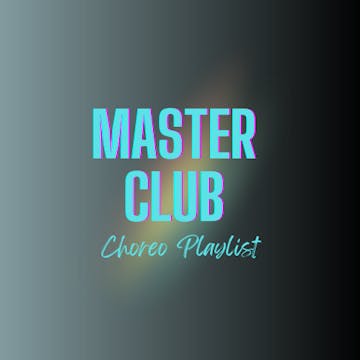 CHOREO VAULT - MASTER (CLUB) PLAYLIST