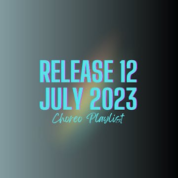 CHOREO VAULT RELEASE 12 - JULY 2023