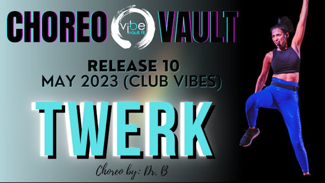 TWERK (CLUB VIBES R10)