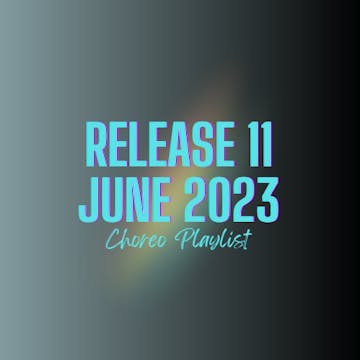 CHOREO VAULT RELEASE 11 - JUNE 2023