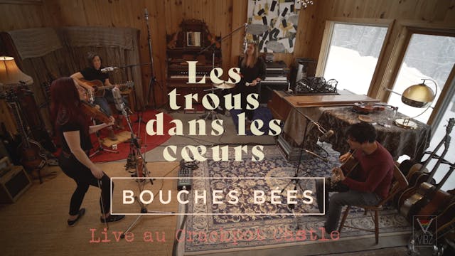 BOUCHES BÉES // Les Trous Dans Les Coeurs
