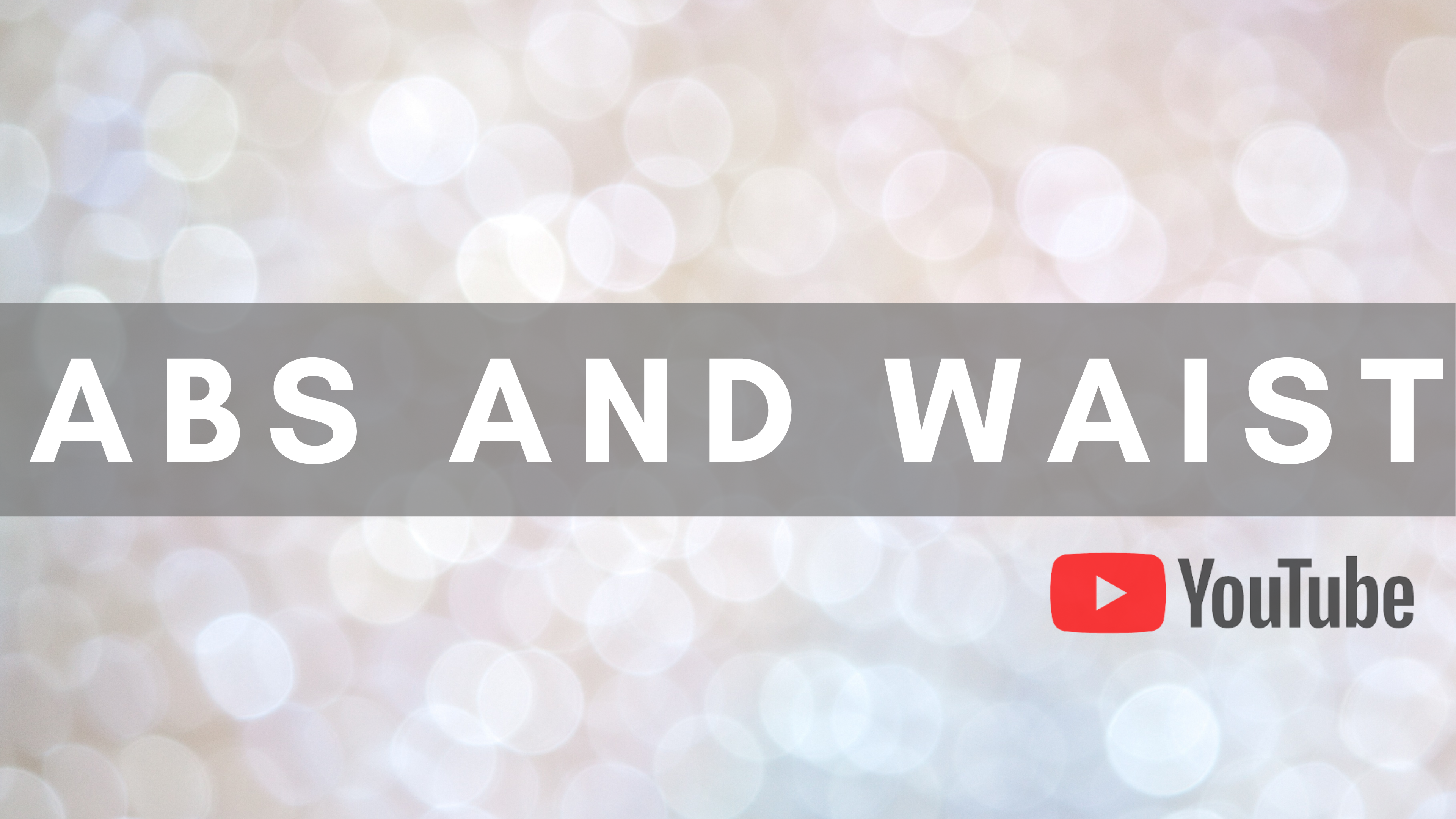 Abs & Waist | YOUTUBE