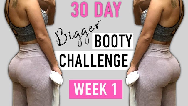 BIGGER BOOTY WORKOUT CHALLENGE || WEEK 1 (YT)