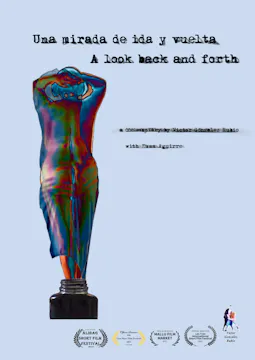 Una mirada de ida y vuelta / A look back and forth
