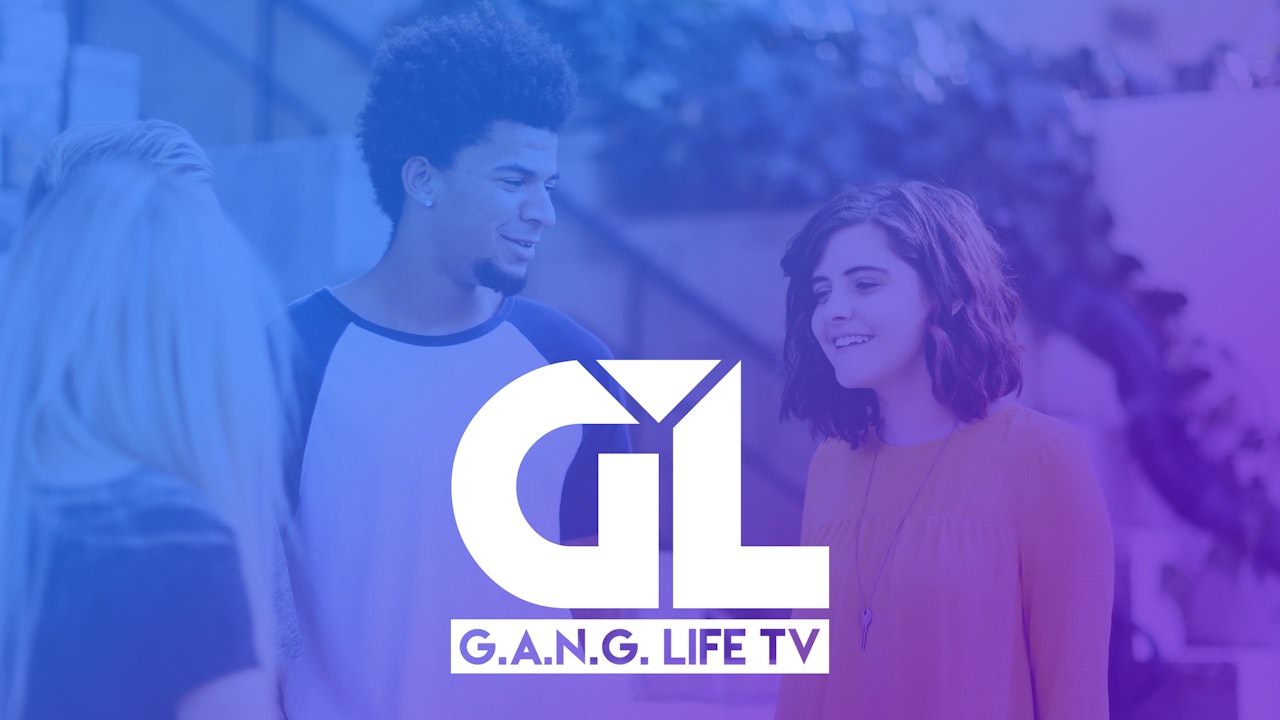 G.A.N.G. Life TV