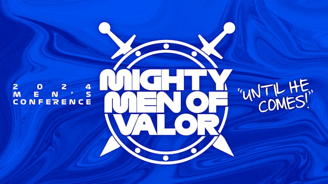 Mighty Men of Valor 2024 Online