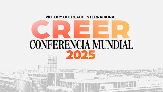 Conferencia Mundial 2025 – Sesión Exclusivamente en Español – Jueves por la Mañana
