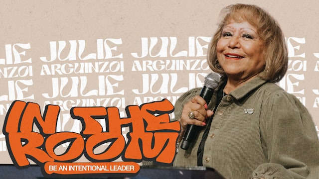 In The Room - Be an Intentional Leader - Julie Arguinzoni