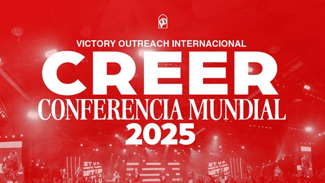 Conferencia Mundial 2025 – Sesión General – Martes por la Noche
