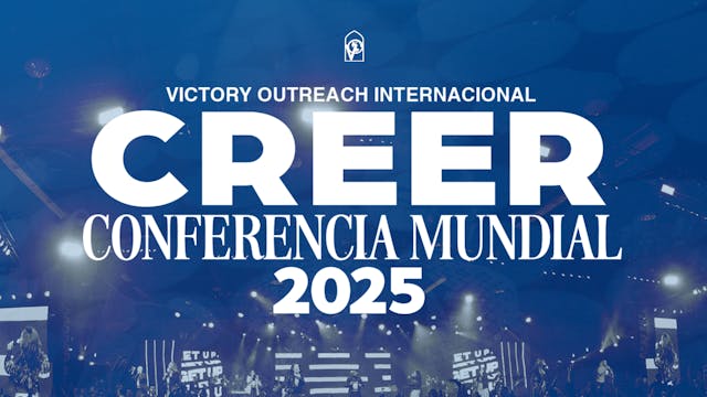 Conferencia Mundial 2025 – Sesión General – Lunes por la Noche