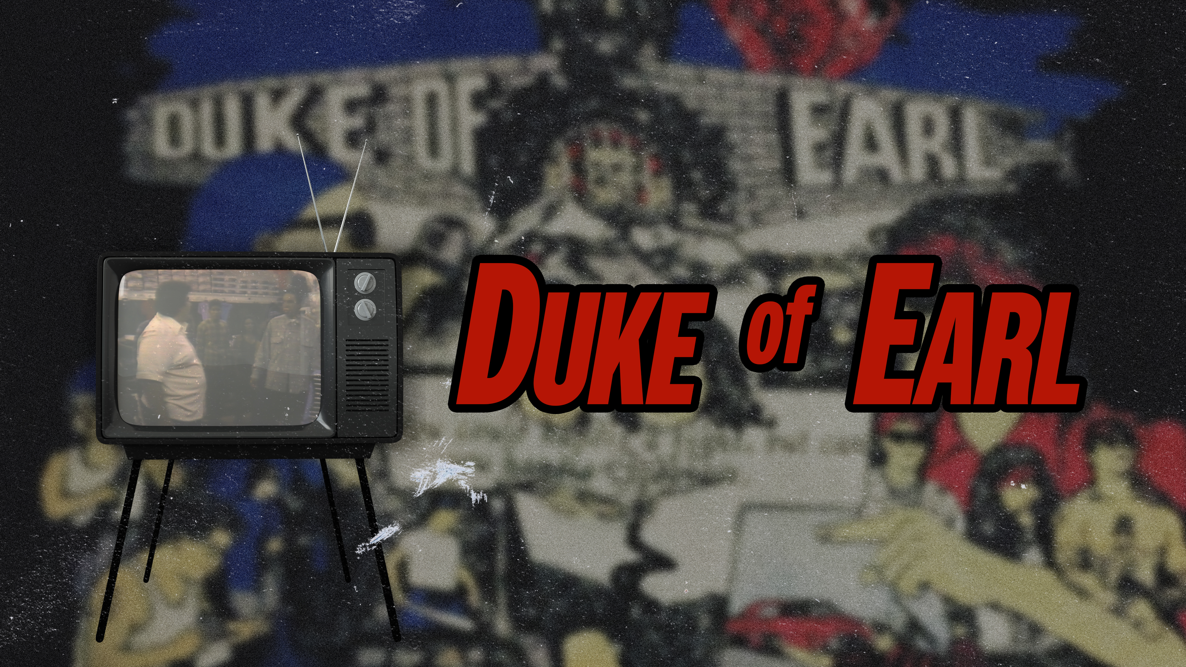 Duke Of Earl