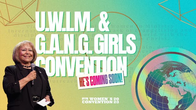 Women's Convention 2023 - G.A.N.G. Girl Session