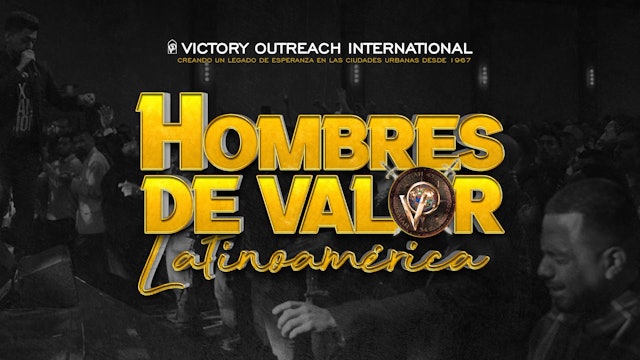 Hombres De Valor Latinoamerica - Viernes noche
