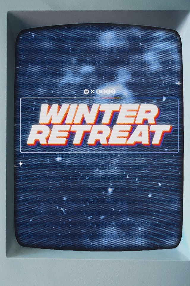 Winter Retreat 2022