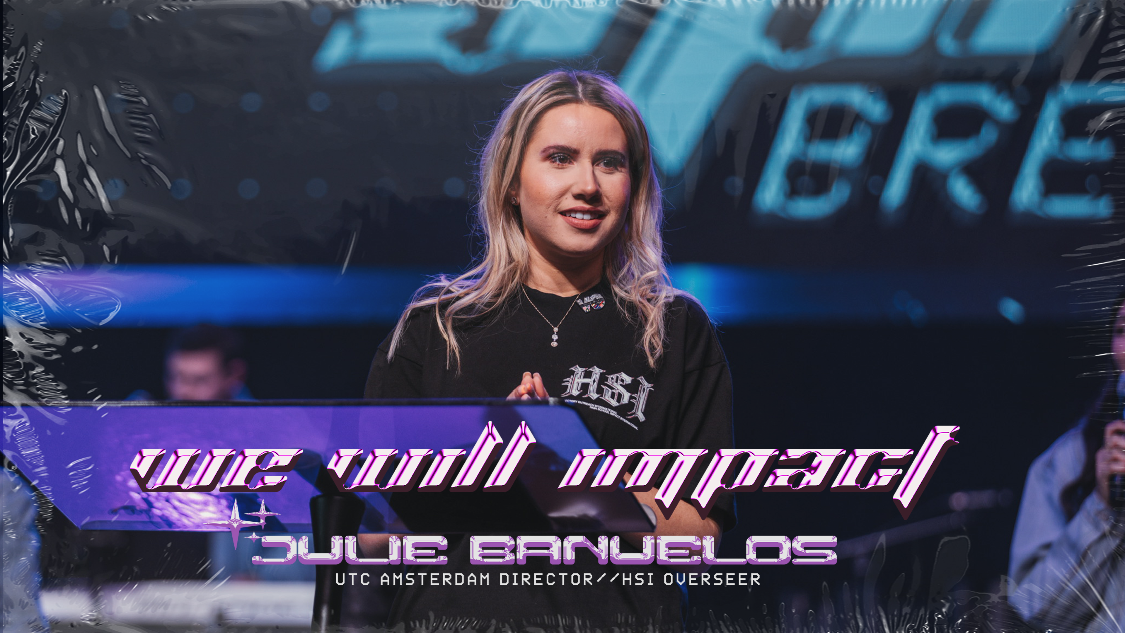 We Will Impact by Julie Banuelos | HSI