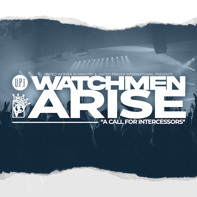 Watchmen Arise Overnight Prayer