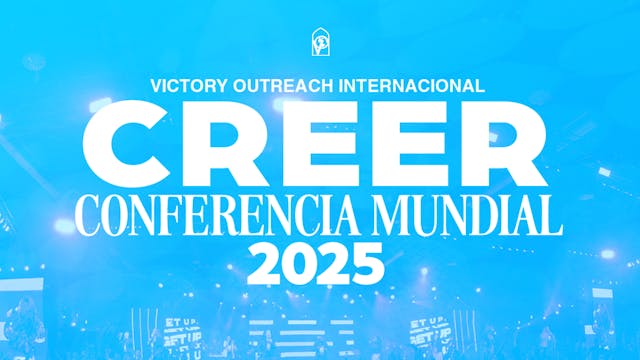 Conferencia Mundial 2025 – Sesión General – Viernes por la Noche