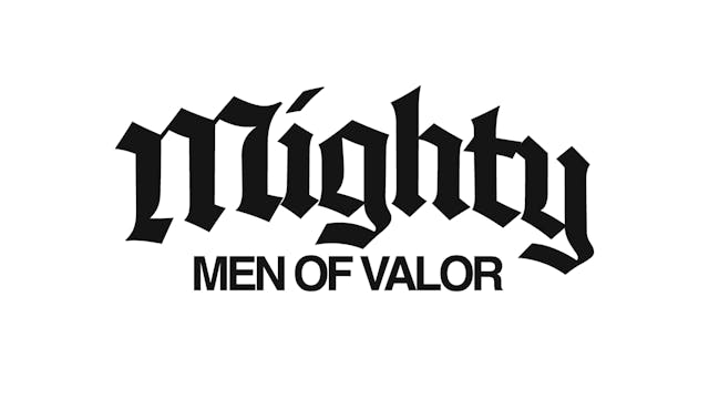 Mighty Men of Valor 2026 - Friday Morning