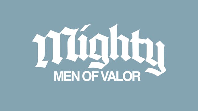 Mighty Men of Valor 2026 - Wednesday Night