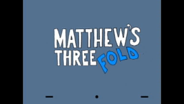 HESUS JOY CHRIST / Matthew's Three Fold
