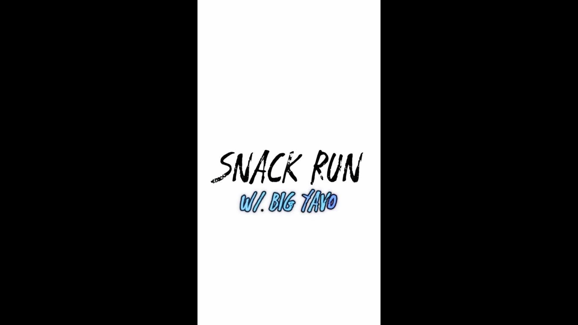 “SNACK RUN” W/ @big_yavo (Episode 18)