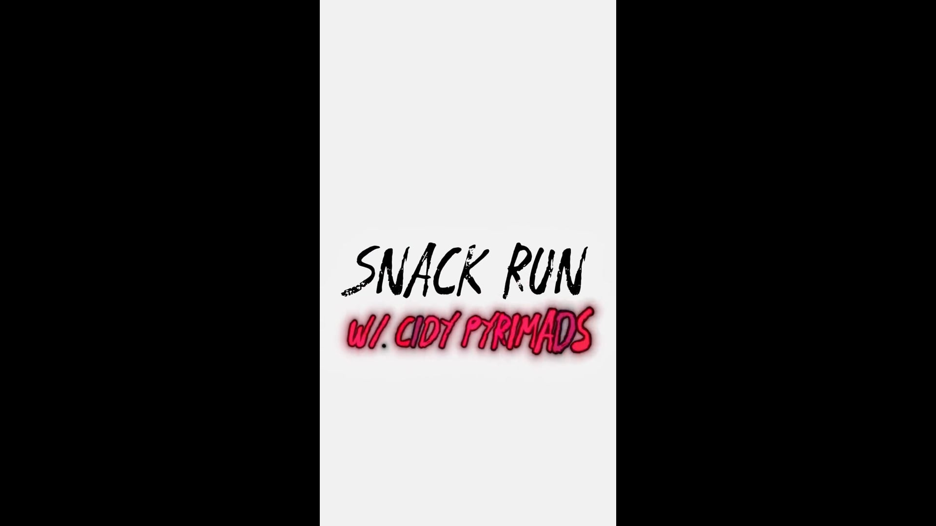 “SNACK RUN W/ @cidypyramids (Episode 28)