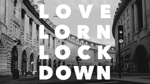 LOVELORN LOCKDOWN - a Vidiverse Original