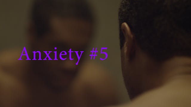 ANXIETY #5