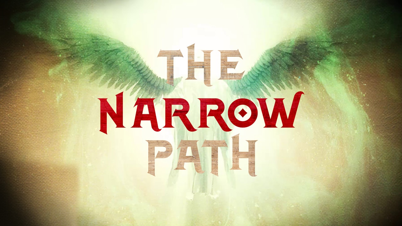 THE NARROW PATH